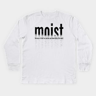 moist - type fade Kids Long Sleeve T-Shirt